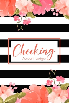 Paperback Checking Account Ledger: 6 Column Payment Record, Checking Account Transaction Register, Personal Checking Account Balance Register, Simple Che Book