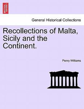 Paperback Recollections of Malta, Sicily and the Continent. Book