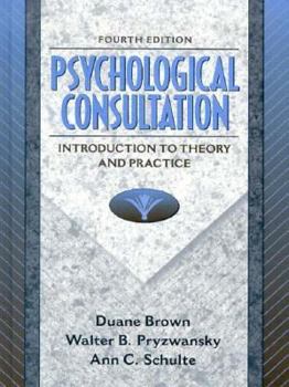 Hardcover Psychological Consultation: Introduction to Theory and Practice Book