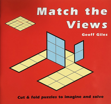 Paperback Match the Views: Cut and Fold Puzzles to Imagine and Solve Book