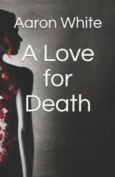 Paperback A Love for Death Book