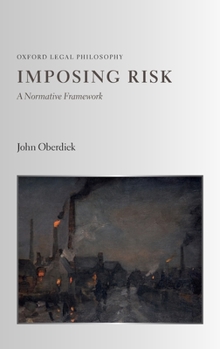Hardcover Imposing Risk: A Normative Framework Book