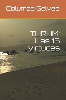 Paperback Turum: Las 13 virtudes [Spanish] Book