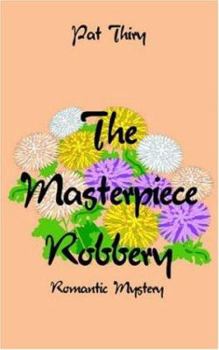Paperback The Masterpiece Robbery Book