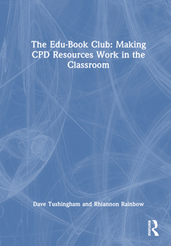 Paperback The Edu-Book Club: Making CPD Resources Work in the Classroom Book