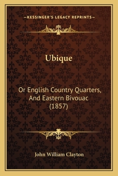 Paperback Ubique: Or English Country Quarters, And Eastern Bivouac (1857) Book