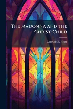 Paperback The Madonna and the Christ-Child Book