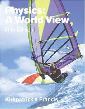 Hardcover Physics: A World View (with Infotrac) [With Infotrac] Book