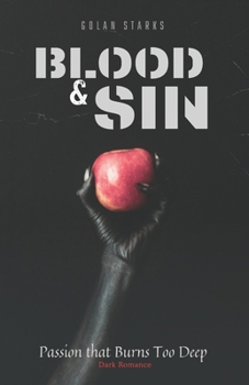 Blood & Sin: Passion That Burns Too Deep | dark romance books | mafia and bully dark romance | dark fantasy and chains romance stories