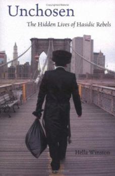 Hardcover Unchosen: The Hidden Lives of Hasidic Rebels Book