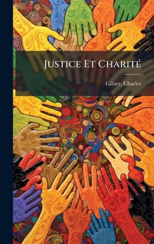 Hardcover Justice Et CharitÃ(c) [French] Book