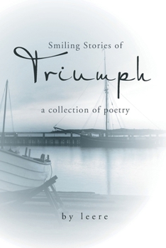 Paperback smiling stories of triumph: a collection of poetry Book