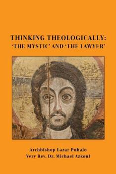 Paperback Thinking Theologically: 'The Mystic' and 'the Lawyer Book