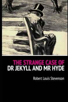 Paperback The Strange Case Of Dr. Jekyll And Mr. Hyde: Annotated Edition Book