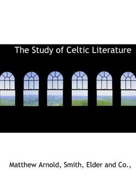 Paperback The Study of Celtic Literature Book