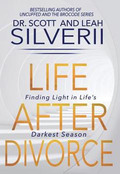 Hardcover Life After Divorce: Finding Light In Life's Darkest Season Book