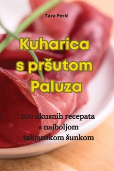 Paperback Kuharica s prsutom Paluza [Croatian] Book