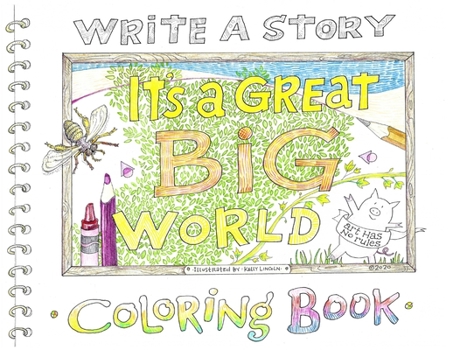 Paperback Write a Story: It's a Great Big World Coloring Book