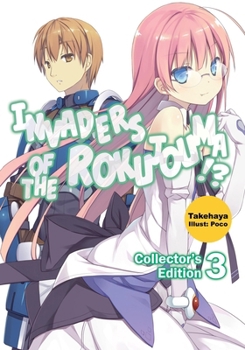 Paperback Invaders of the Rokujouma!? Collector's Edition 3 (Light Novel) Book