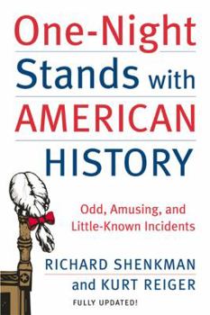 Paperback One-Night Stands with American History: Odd, Amusing, and Little-Known Incidents Book