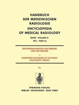 Paperback Röntgendiagnostik Des Herzens Und Der Gefässe/Roentgen Diagnosis of the Heart and Blood Vessels: Teil 2a/Part 2a [German] Book