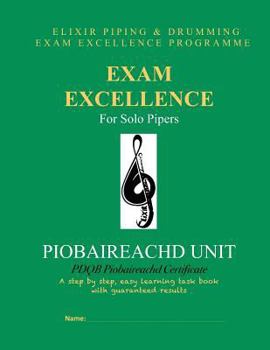 Paperback Exam Excellence for Solo Pipers: Piobaireachd Unit: PDQB Piobaireachd Certificate Book