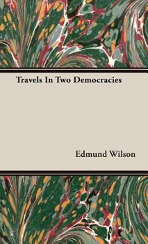 Hardcover Travels In Two Democracies Book