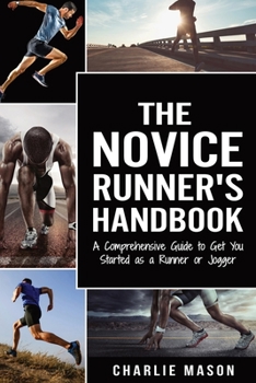 Paperback Runner's Handbook: A Comprehensive Guide to Get You Started as a Runner or Jogger Book