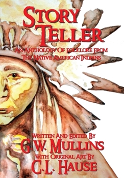 Hardcover Story Teller An Anthology Of Folklore From The Native American Indians Book