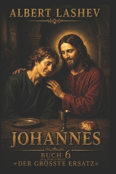 JOHANNES (Der größte Ersatz) (German Edition)