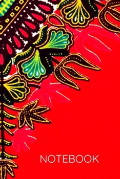 Paperback Notebook: Dashiki Design 6 x9 Inches 120 Pages College Ruled Notebook Book