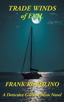 Hardcover Trade Winds of Evil: A Detective Gianni Basso Novel Book
