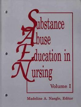 Paperback Substance Abuse Education in Nursing, Volume I: . Book