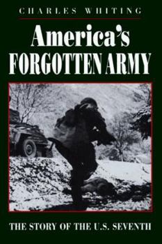 Hardcover America's Forgotten Army: The Story Of The U.s. Seventh Book