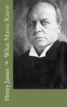 Paperback What Maisie Knew Book