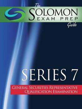 Paperback The Solomon Exam Prep Guide: Series 7- General Securities Representative Qualification Examination Book