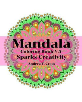 Paperback Mandala Coloring Book V.5: Coloring Book for Spark Creativity Book