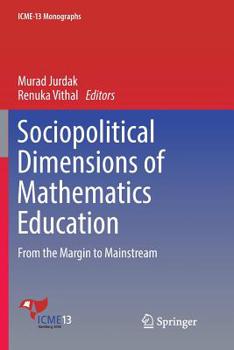 Paperback Sociopolitical Dimensions of Mathematics Education: From the Margin to Mainstream Book
