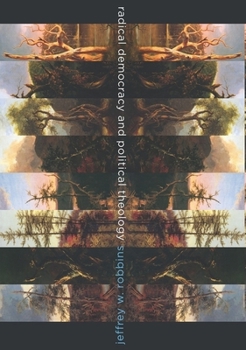 Hardcover Radical Democracy and Political Theology Book