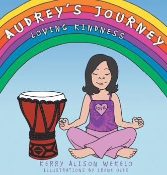 Hardcover Audrey's Journey: Loving Kindness Book