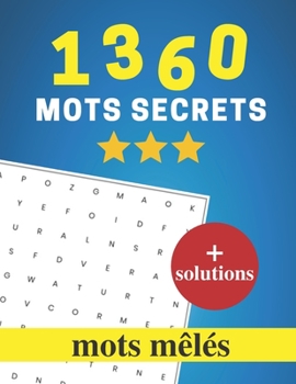 Paperback 1360 mots secrets mots mêlés + solutions: jeu très amusant 80 puzzles cadeau d'anniversaire [French] Book