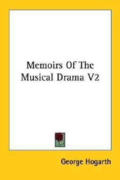 Paperback Memoirs Of The Musical Drama V2 Book