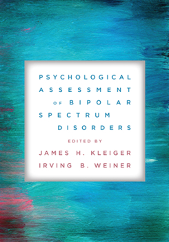 Paperback Psychological Assessment of Bipolar Spectrum Disorders Book