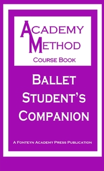 Paperback Ballet Student's Companion Book