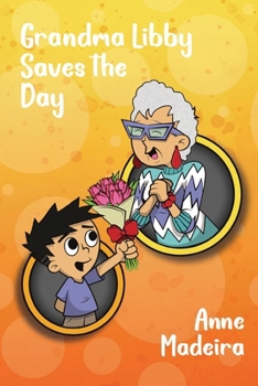 Paperback Grandma Libby Saves the Day Book