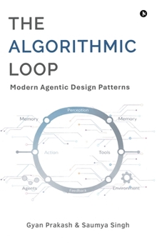 The Algorithmic Loop: Modern Agentic Design Patterns