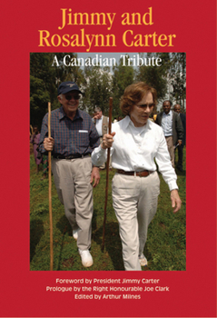 Paperback Jimmy and Rosalynn Carter, 149: A Canadian Tribute Book