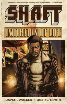 Shaft: Imitation of Life - Book #3 of the Shaft by David F. Walker