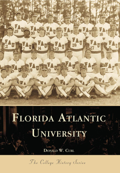 Florida Atlantic University (College History) - Book  of the Campus History