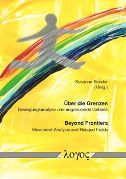 Paperback Uber Die Grenzen: Bewegungsanalyse Und Angrenzende Gebiete [German] Book